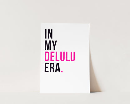 In My Delulu Era Art Wall Art Print