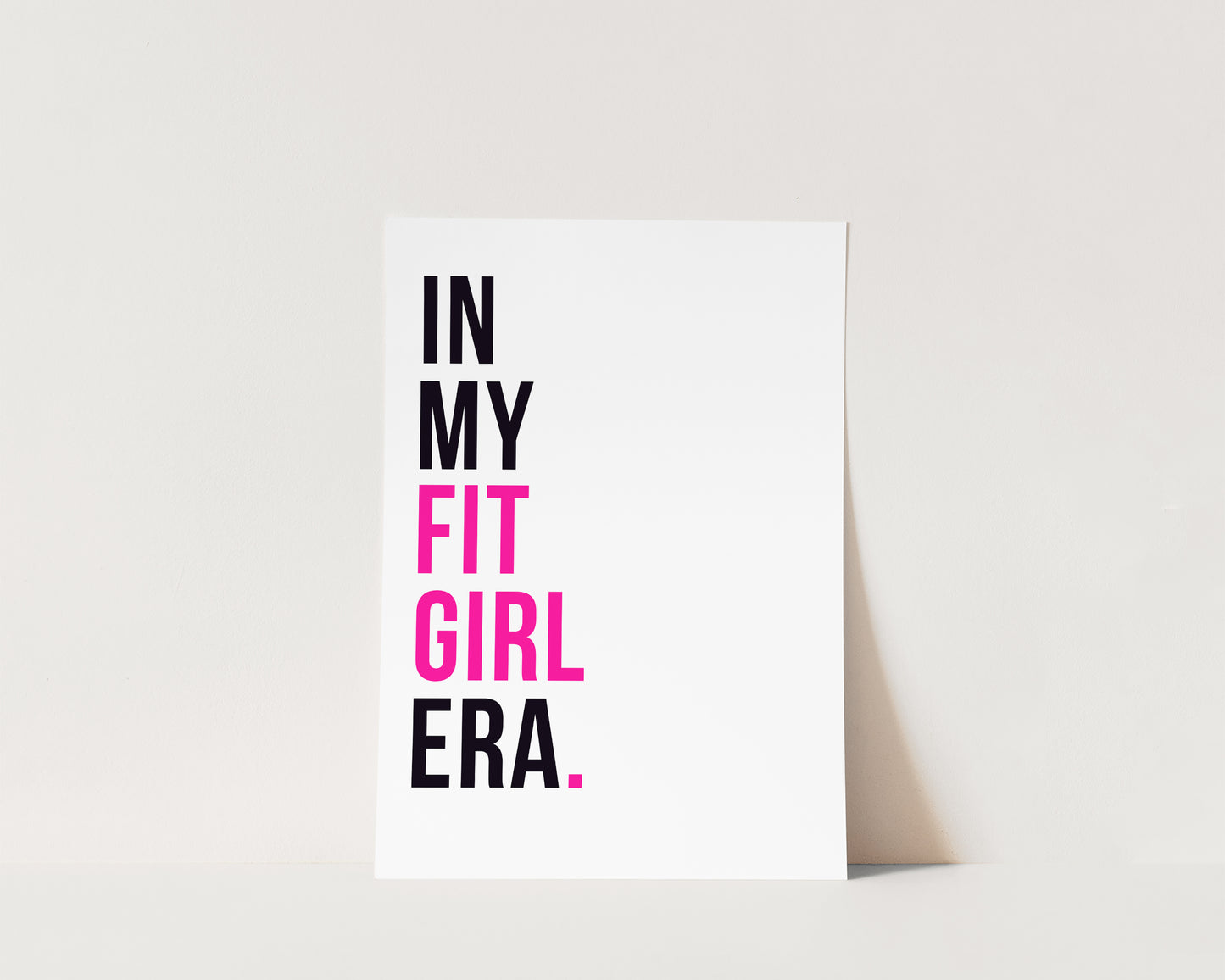 In My Fit Girl Era Art Print