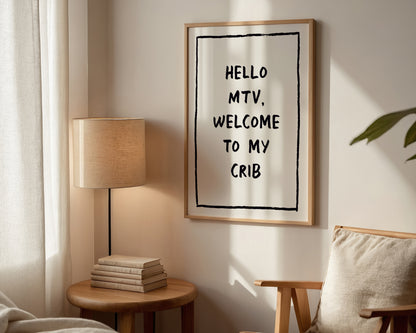 Welcome To My Crib Print