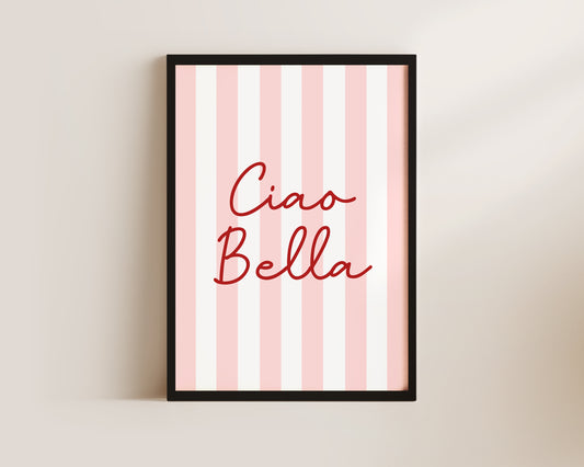 Ciao Bella Art Print