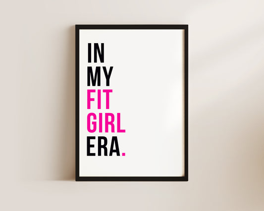 In My Fit Girl Era Art Wall Art Print