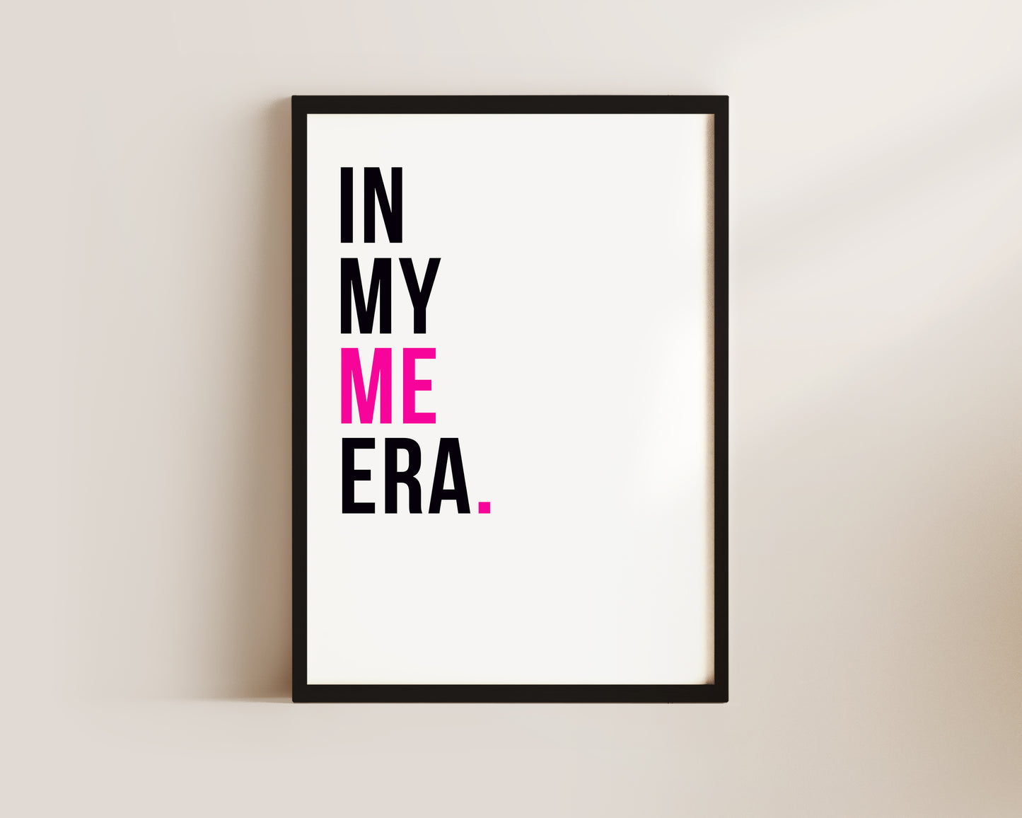 In My Me Era Art Print