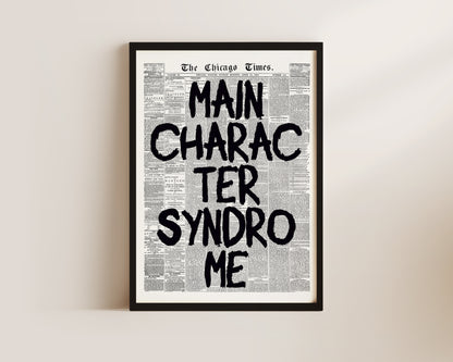 Main Character Syndrome Newspaper Wall Art Print