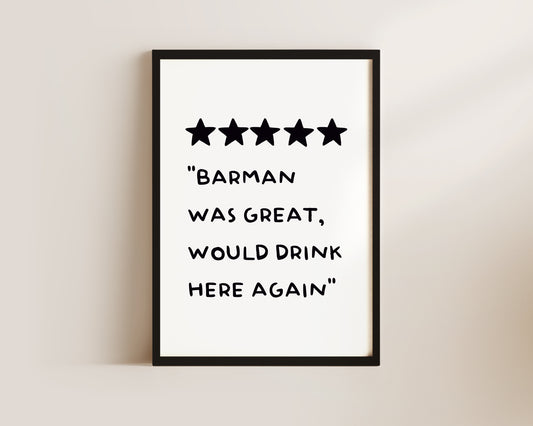 Barman Was Great Print