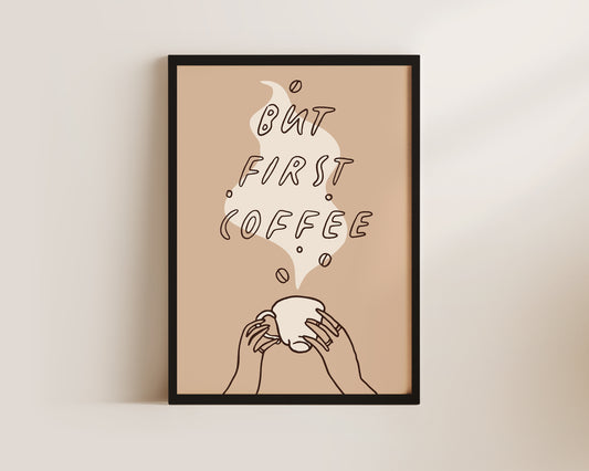 But First Coffee Dainty Print