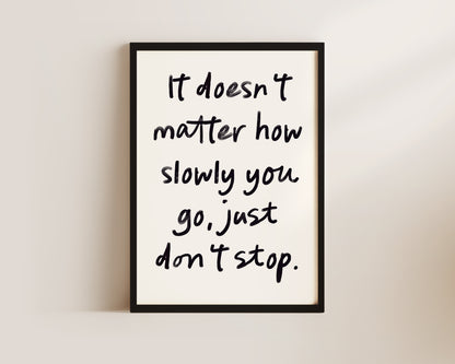 Just Don't Stop Wall Art Print