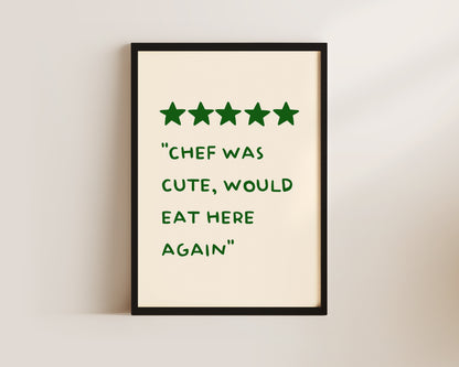 Chef Was Cute Print In Green