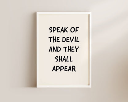 Speak Of The Devil Welcome Wall Art Print