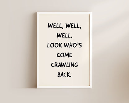 Crawling Back Welcome Wall Art Print