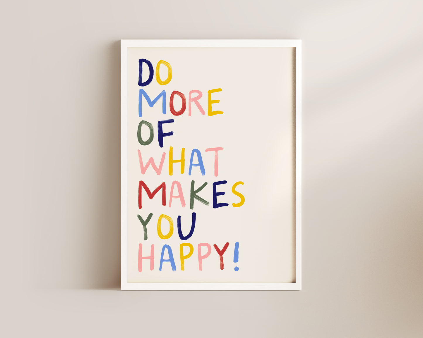 Do More Of What Makes You Happy Quote Print