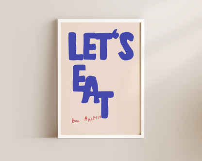 Lets Eat Wall Art Print