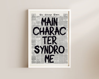 Main Character Syndrome Newspaper Wall Art Print