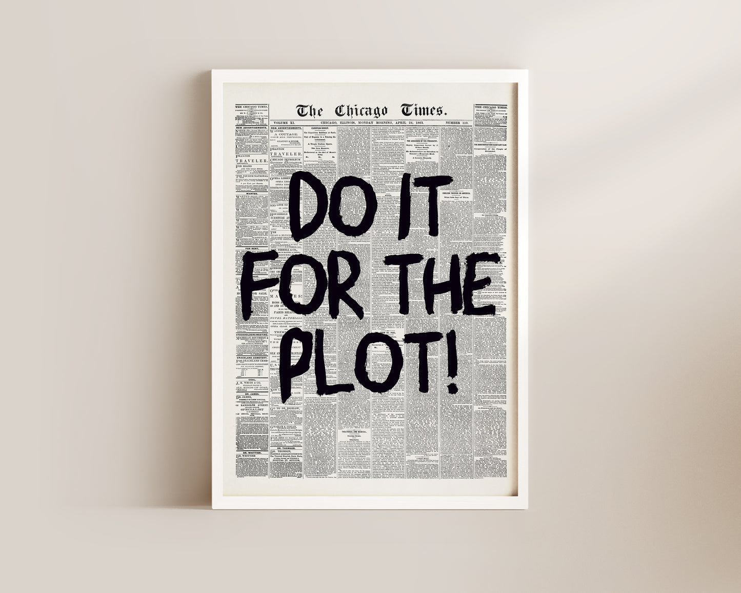 Do It For The Plot Newspaper Print