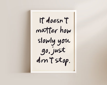 Just Don't Stop Wall Art Print