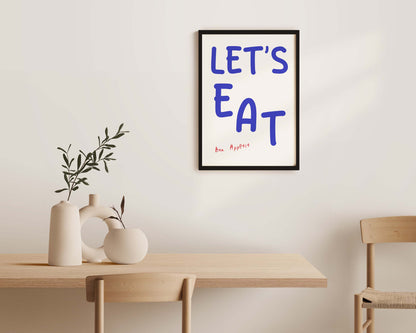 Lets Eat Wall Art Print