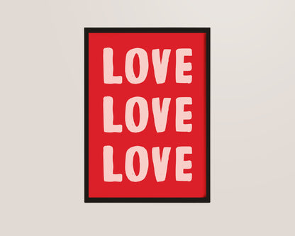 Love Love Love Print
