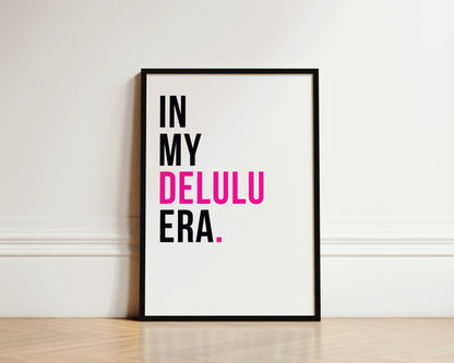 In My Delulu Era Art Wall Art Print