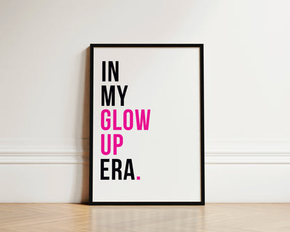 In My Glow Up Era Art Wall Art Print