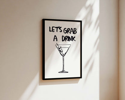 Let's Grab A Drink Wall Art Print
