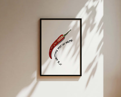 It's Getting Hot In Here Chilli Wall Art Print
