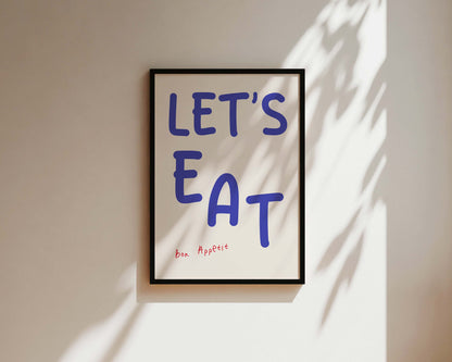 Lets Eat Wall Art Print