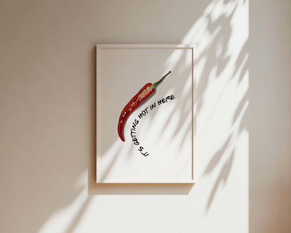 It's Getting Hot In Here Chilli Wall Art Print