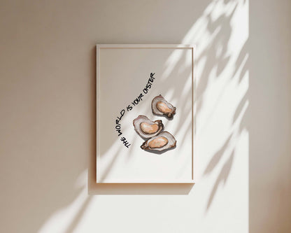 The World Is Your Oyster Wall Art Print