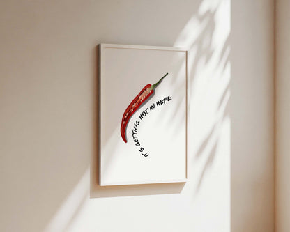 It's Getting Hot In Here Chilli Wall Art Print