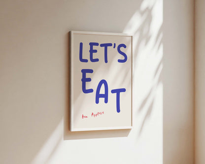 Lets Eat Wall Art Print