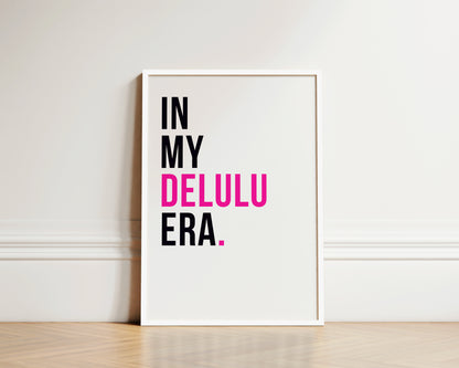 In My Delulu Era Art Wall Art Print
