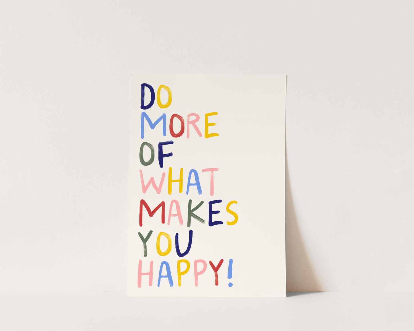 Do More Of What Makes You Happy Quote Wall Art Print