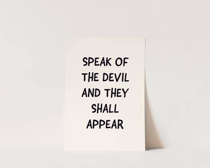 Speak Of The Devil Welcome Wall Art Print