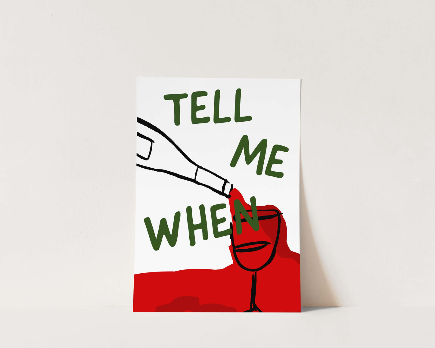 Tell Me When Wall Art Print
