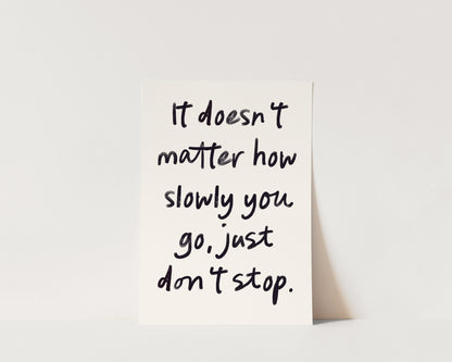 Just Don't Stop Wall Art Print