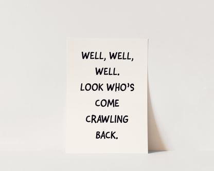 Crawling Back Welcome Wall Art Print