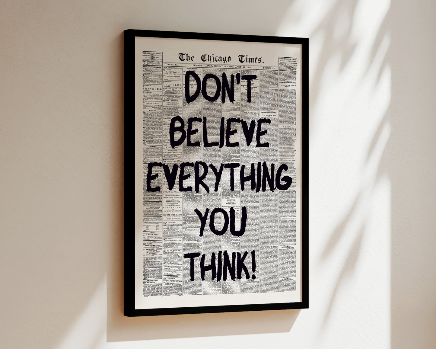 Don't Believe Everything Newspaper Print