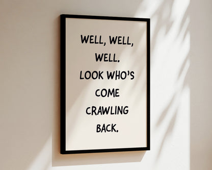 Crawling Back Welcome Wall Art Print