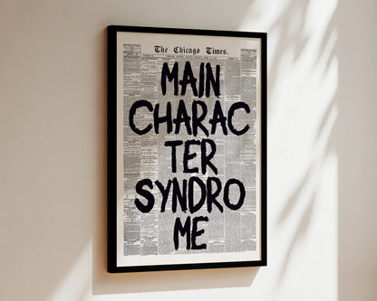 Main Character Syndrome Newspaper Wall Art Print