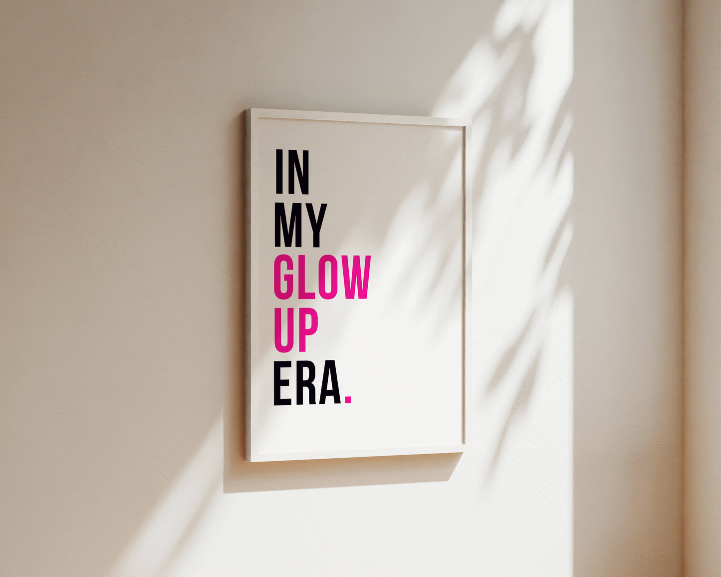 In My Glow Up Era Art Print