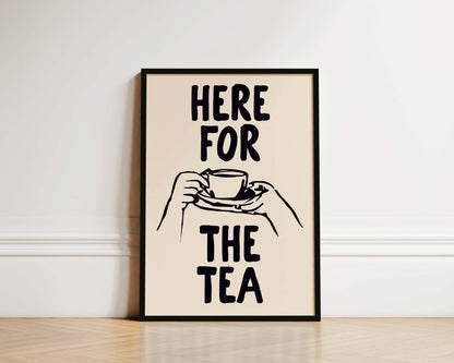 Here For The Tea Wall Art Print