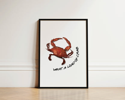 What A Load Of Crab Wall Art Print