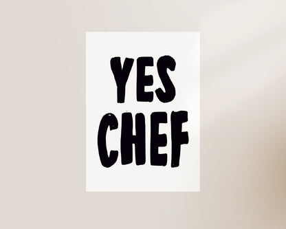 Yes Chef Quote Wall Art Print