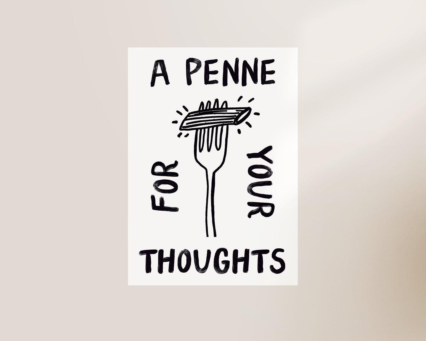 A Penne For Your Thoughts Quote In Black Print