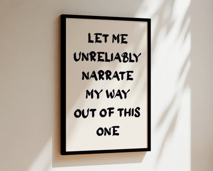 Let Me Unreliably Narrate Wall Art Print