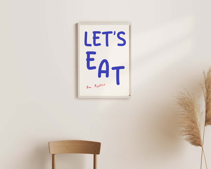 Lets Eat Wall Art Print